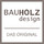 BAUHOLZ design DAS ORIGINAL GmbH.