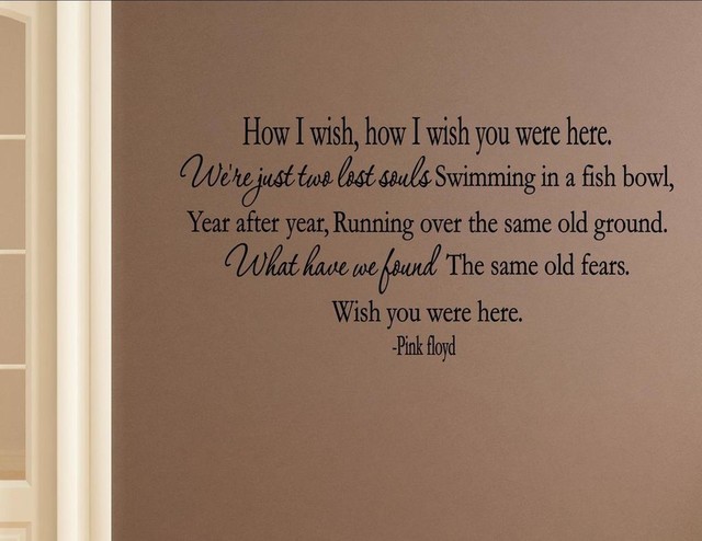 How I Wish You Were Here We Re Just Two Lost Souls Swimming In A Fi Contemporary Wall Decals By Vinylsay Llc - Wish You Were Here Room Decor How I Wish You Were Here We Re Just Two Lost Souls Swimming In A Fi Contemporary Wall Decals By Vinylsay Llc - Wish You Were Here Room Decor