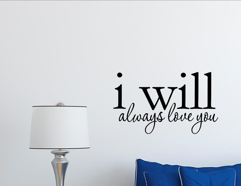 I Will Always Love You, Wall Decor Stickers Contemporary Wall