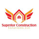 Superior Construction Solutions, LLC