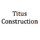 Titus Construction