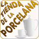 La Tienda de la Porcelana