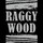 RAGGY WOOD