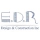 E.D.R Design and Construction Inc