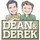 Dean and Derek
