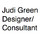 Judi Green Designer/ Consultant