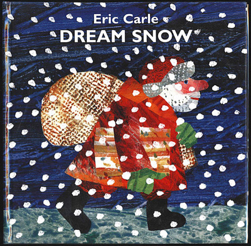 Dream Snow by Eric Carle