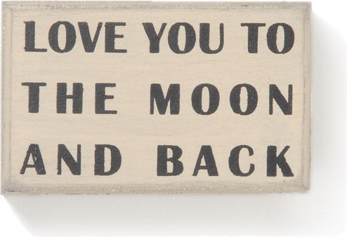 Primitives by Kathy 'Love You To Moon' Sign