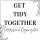 Get Tidy Together