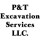 P&T Excavation Services LLC.