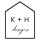 K and H Designs