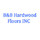 B&B Hardwood Floors Inc