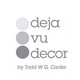 Deja Vu Decor by Todd W. G. Corder