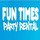 Fun Times Party Rental