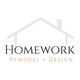 Homework Remodel + Design, LLC