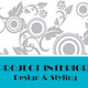Project Interiors Design and Styling