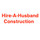 Hire-A-Husband Construction