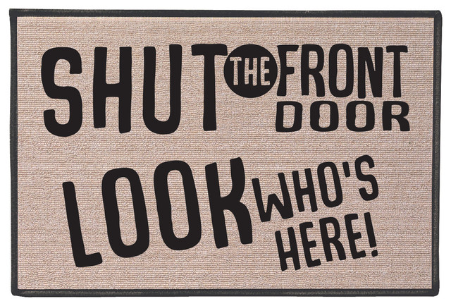 What On Earth Shut The Front Door Doormat Indoor Outdoor Olefin