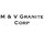 M & V Granite Corp