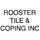 Rooster Tile & Coping Inc
