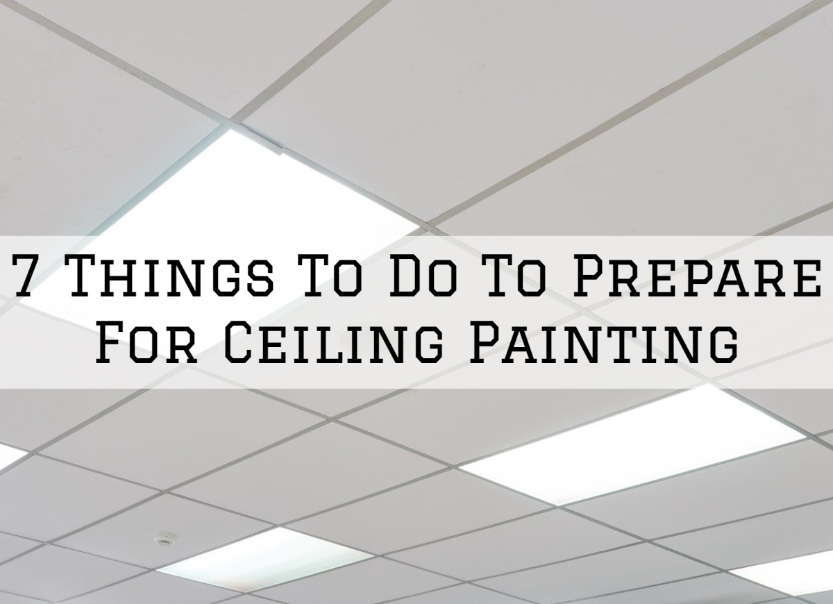 21-10-2021 Steves Quality Painting And Washing Princeton WI ceiling painting preparations