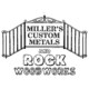 Miller's Custom Metals, Inc.