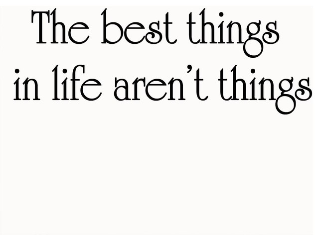 Family Best Things in Life Aren't Things Vinyl Wall Graphic Decal Stencil