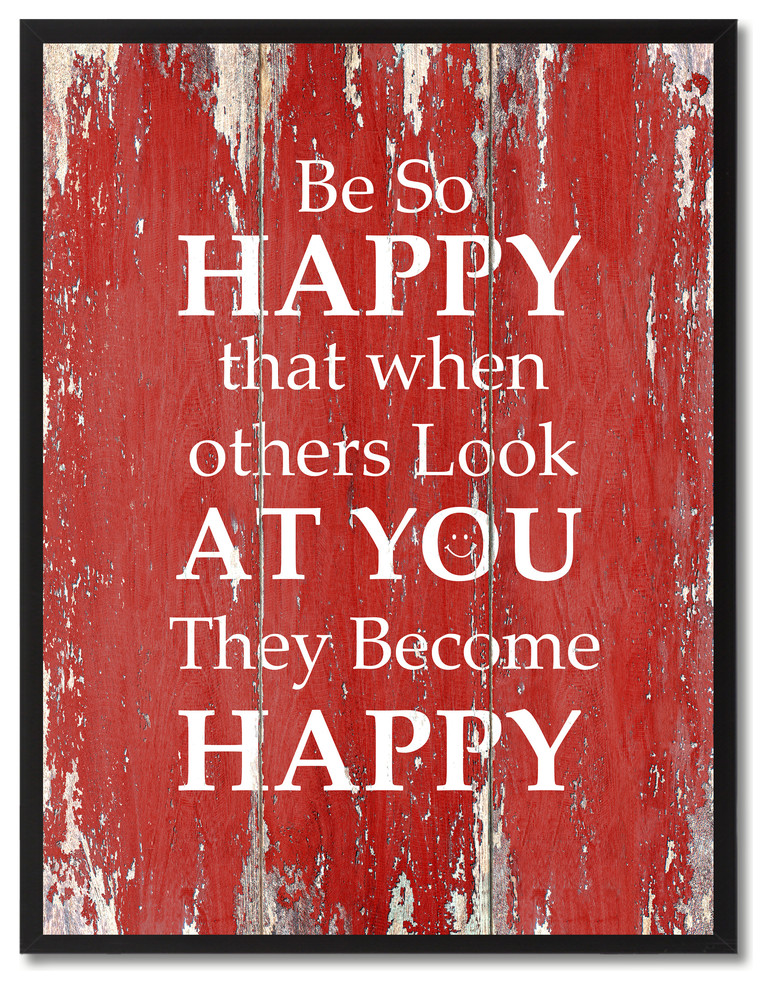Be So Happy That When Others Look At You, Canvas, Picture Frame, 28"X37"
