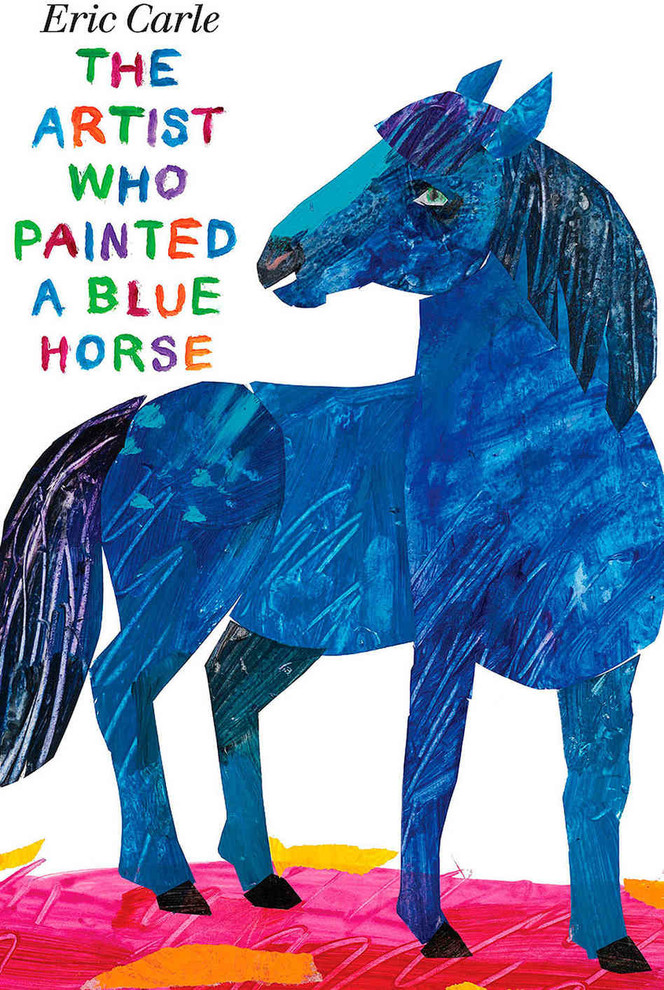 The Artist Who Painted a Blue Horse, by Eric Carle