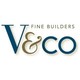 V  & Company, Fine Builders