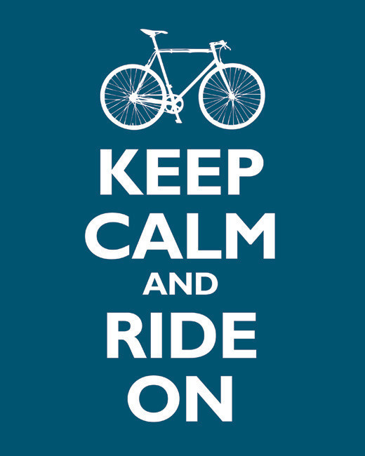 Keep Calm and Ride On, premium print (oceanside)