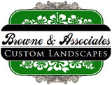 Browne and Associates Custom Landscapes