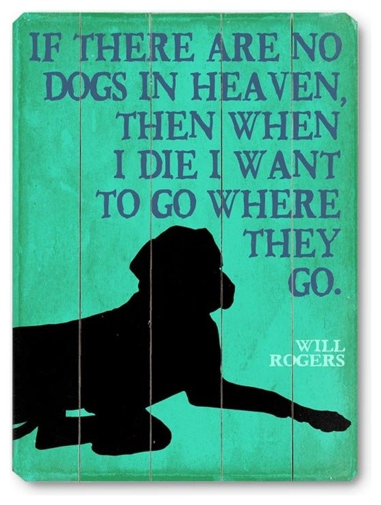 Artehouse If There are No Dogs in Heaven - 9W x 12H in. Multicolor - 0003-9685-2