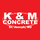 K & M Concrete Construction LLC