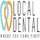Local Dental | Where You Come First