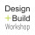 Design Build Workshop