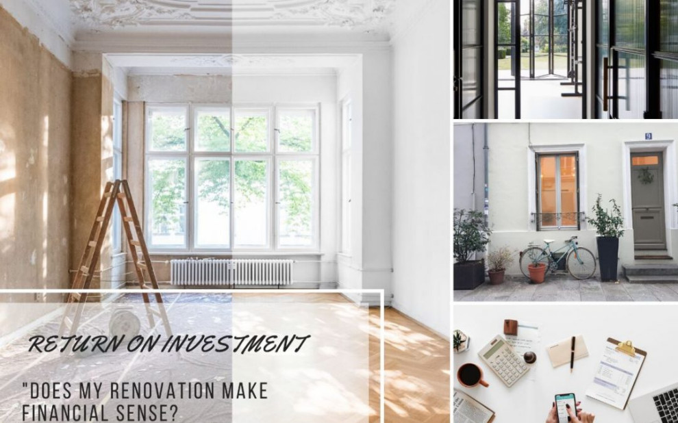 RETURN ON INVESTMENT DOES MY HOUSE REFURBISHMENT MAKE FINANCIAL SENSE?