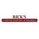 Rick's Custom Fencing & Decking Inc