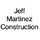 Jeff Martinez Construction Inc.