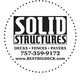 Solid Structures Decks & Fences, LLC