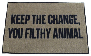 Keep The Change You Filthy Animal Welcome Doormat 24 X36 Contemporary Doormats By Oogalights