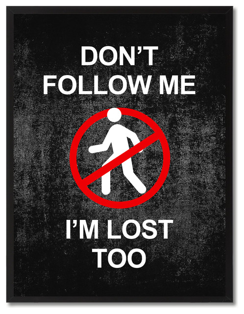 I'M Lost. Male lead, don't follow me!. Follow me. Dont ru