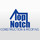 Top Notch Construction & Roofing LLC