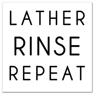 Lather Rinse Repeat Wall Art Contemporary Novelty Signs By Designs Direct