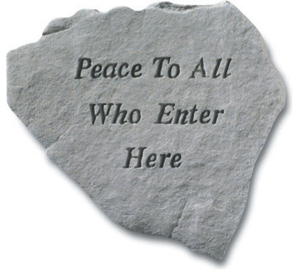 "Peace to All Who Enter Here" Garden Stone