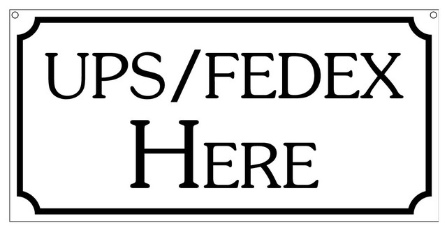 Ups/ Fedex Here, Aluminum Shipping Retail Factory Warehouse Sign, 6