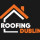 Roofing Dublin