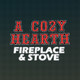 A Cozy Hearth Fireplace & Stove