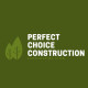 Perfect Choice Construction LLC