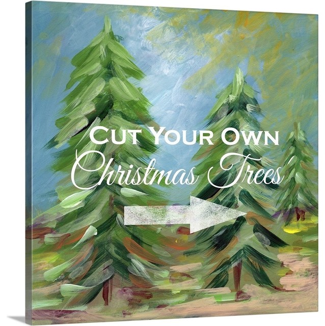"Cut Your Own Tree" Wrapped Canvas Art Print, 30"x30"x1.5", 30"x30